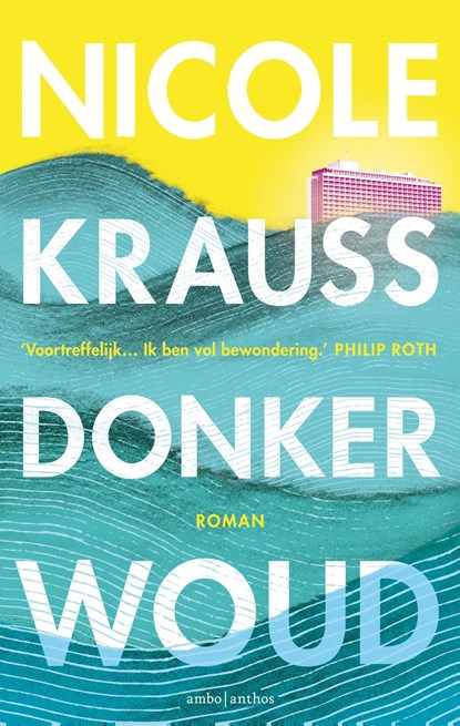 Donker woud, Nicole Krauss - Ebook - 9789026333446