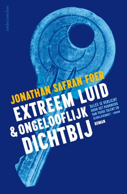 Extreem luid & ongelooflijk dichtbij, Jonathan Safran Foer - Paperback - 9789026333804