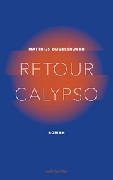 Retour Calypso | Matthijs Eijgelshoven | 9789026334023