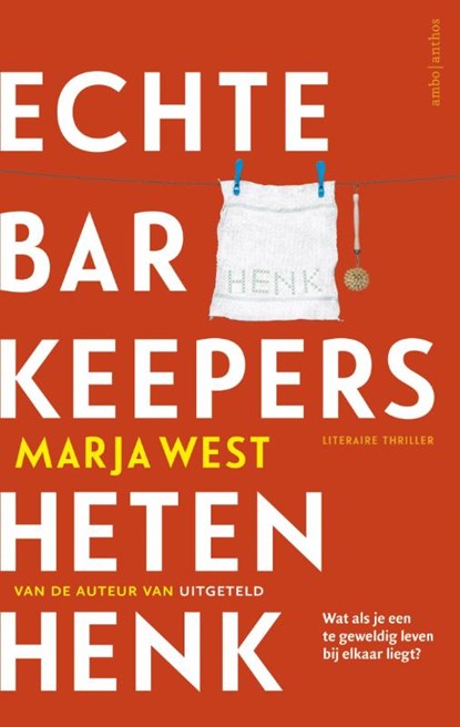 Echte barkeepers heten Henk, Marja West - Paperback - 9789026334078
