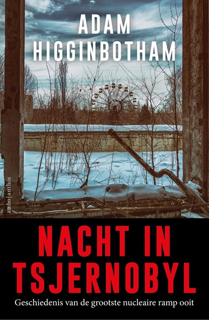 Nacht in Tsjernobyl, Adam Higginbotham - Ebook - 9789026334184