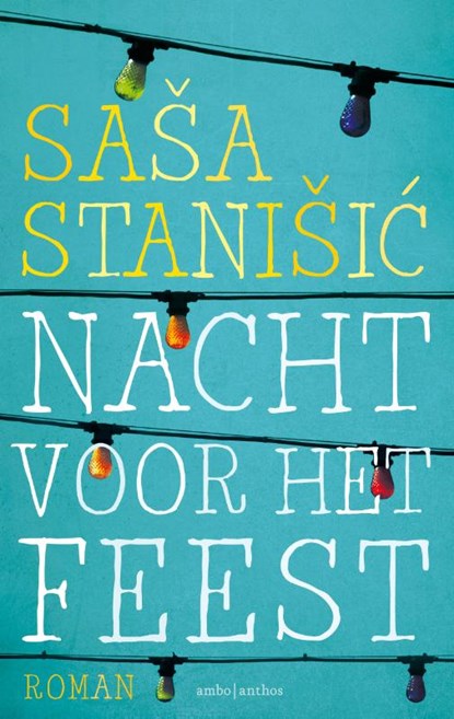 Nacht voor het feest, Sasa Stanisic - Paperback - 9789026334719