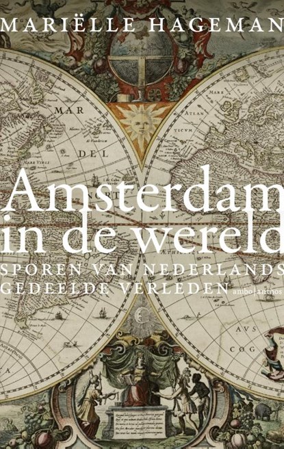 Amsterdam in de wereld, Mariëlle Hageman - Paperback - 9789026335198