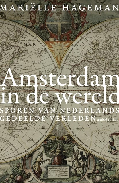 Amsterdam in de wereld, Mariëlle Hageman - Ebook - 9789026335204