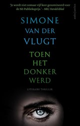 Toen het donker werd, Simone van der Vlugt -  - 9789026335563
