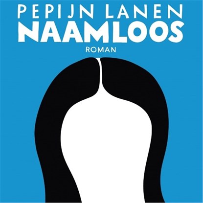Naamloos, Pepijn Lanen - Luisterboek MP3 - 9789026335891