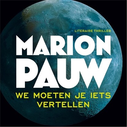 We moeten je iets vertellen, Marion Pauw - Luisterboek MP3 - 9789026336034