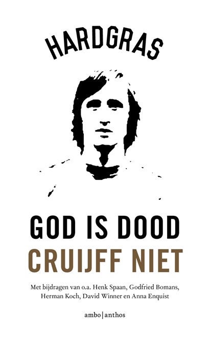 God is dood, Cruijff niet, Tijdschrift Hard Gras - Paperback - 9789026336546