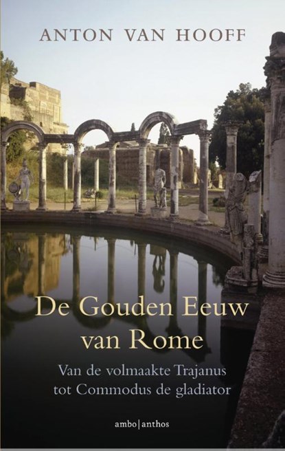 De gouden eeuw van Rome, Anton van Hooff - Paperback - 9789026336799