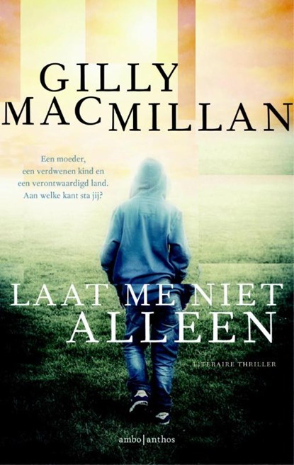 Laat me niet alleen, Gilly Macmillan - Paperback - 9789026337321