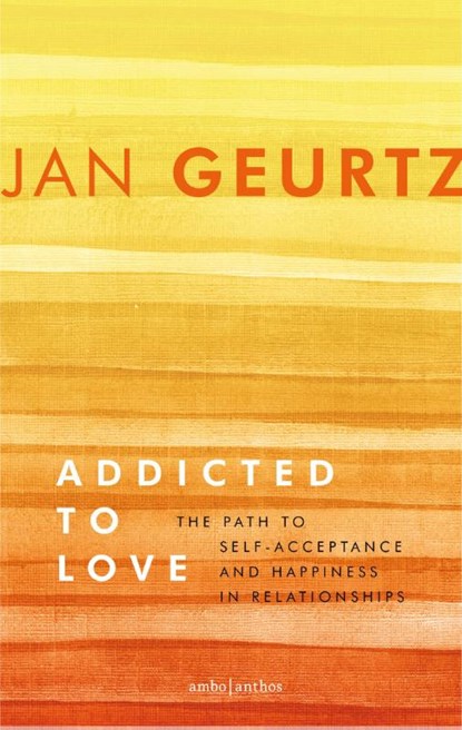 Addicted to love, Jan Geurtz - Paperback - 9789026337406