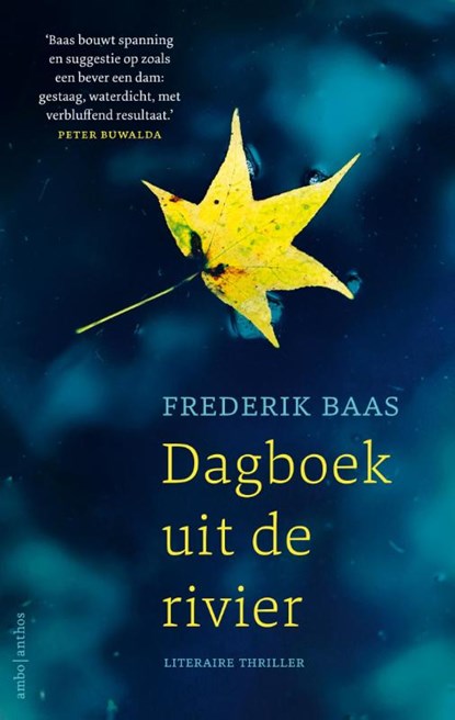 Dagboek uit de rivier, Frederik Baas - Paperback - 9789026337543