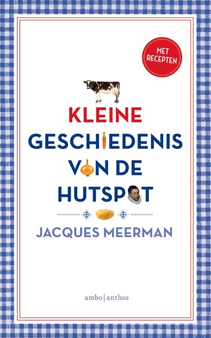 Kleine geschiedenis van de hutspot, Jacques Meerman - Paperback - 9789026338779