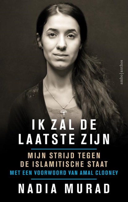 Ik zal de laatste zijn, Nadia Murad - Paperback - 9789026339042