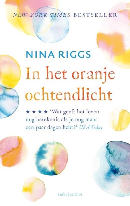 In het oranje ochtendlicht, Nina Riggs - Paperback - 9789026339066