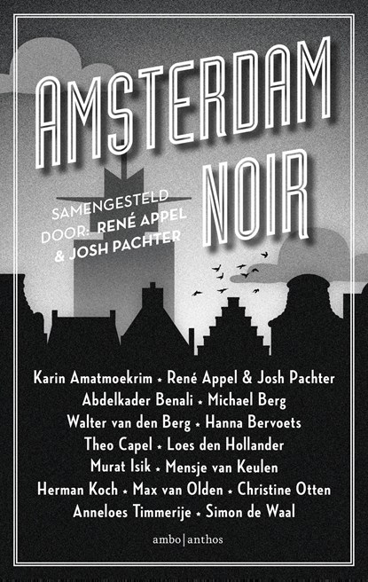 Amsterdam Noir, René Appel ; Josh Pachter - Paperback - 9789026339172