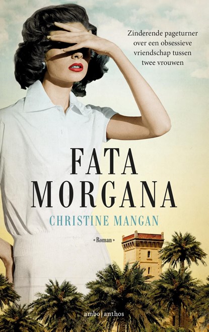 Fata morgana, Christine Mangan - Ebook - 9789026339547