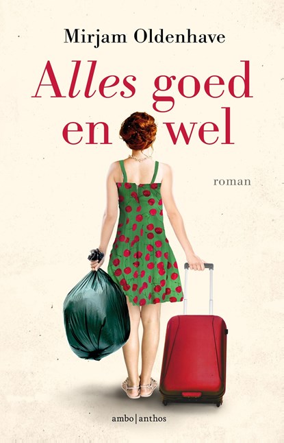 Alles goed en wel, Mirjam Oldenhave - Ebook - 9789026340222