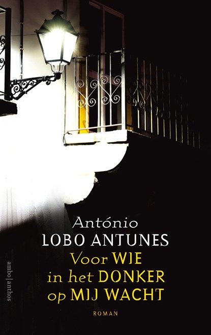 Voor wie in het donker op mij wacht, António Lobo Antunes - Ebook - 9789026341328