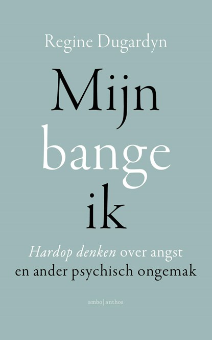 Mijn bange ik, Regine Dugardyn - Ebook - 9789026341403