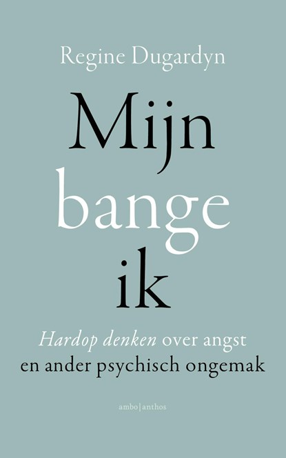 Mijn bange ik, Regine Dugardyn - Ebook - 9789026341403