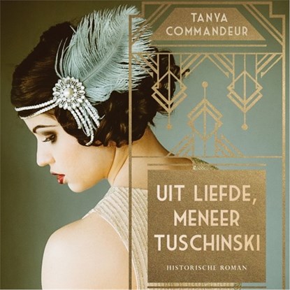 Uit liefde, meneer Tuschinski, Tanya Commandeur - Luisterboek MP3 - 9789026341502