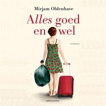 Alles goed en wel, Mirjam Oldenhave - Luisterboek MP3 - 9789026341588