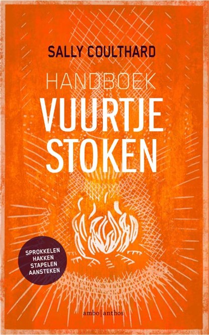 Handboek vuurtje stoken, Sally Coulthard - Paperback - 9789026341731