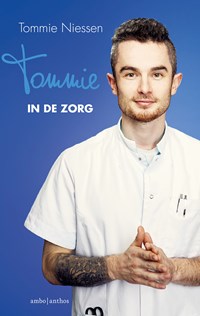 Tommie in de zorg | Tommie Niessen ; Ingrid Meurs | 