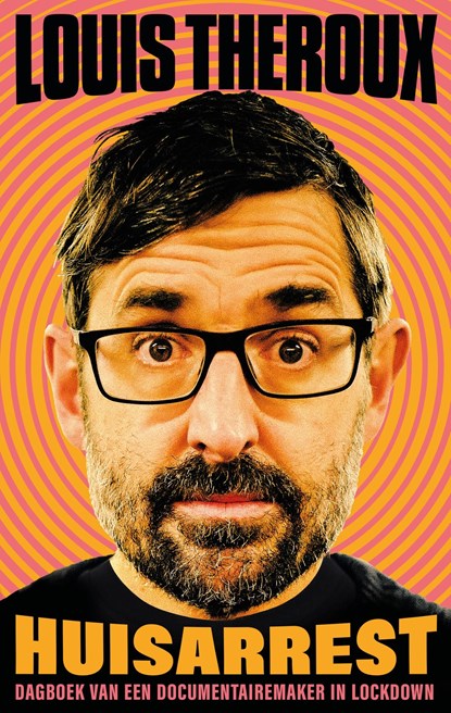 Huisarrest, Louis Theroux - Ebook - 9789026342837