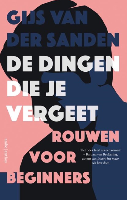 De dingen die je vergeet, Gijs van der Sanden - Paperback - 9789026343056