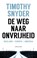 De weg naar onvrijheid, Timothy Snyder ; Willem van Paassen - Paperback - 9789026343292