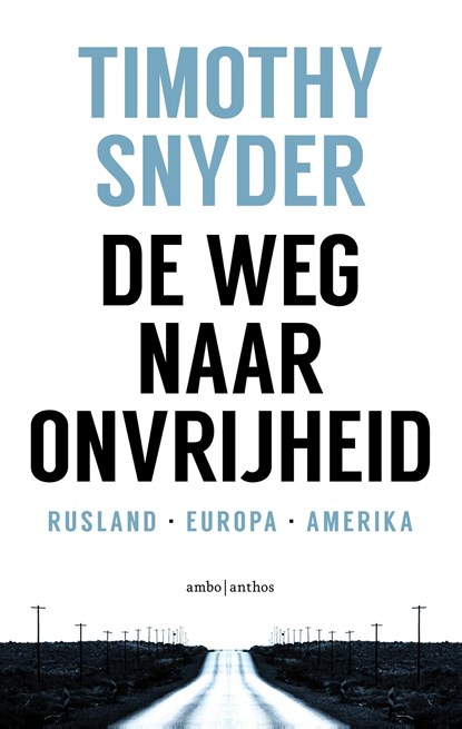 De weg naar onvrijheid, Timothy Snyder - Ebook - 9789026343308