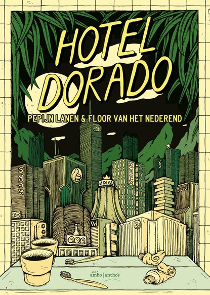 Hotel Dorado, Pepijn Lanen ; Floor van het Nederend - Gebonden - 9789026343773