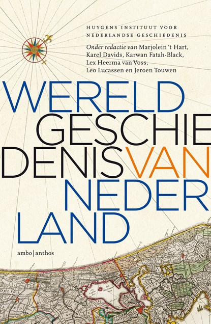 Wereldgeschiedenis van Nederland, Huygens Instituut voor Nederlandse Geschiedenis - Ebook - 9789026344008