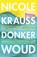 Donker woud, Nicole Krauss - Paperback - 9789026344220