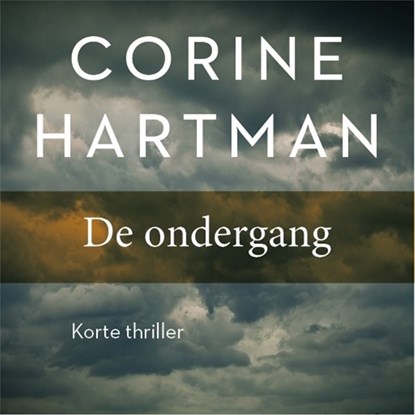 De ondergang, Corine Hartman - Luisterboek MP3 - 9789026345203