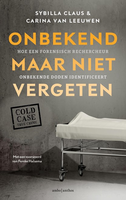 Onbekend maar niet vergeten, Sybilla Claus ; Carina van Leeuwen - Ebook - 9789026345975