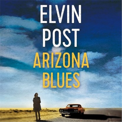 Arizona blues, Elvin Post - Luisterboek MP3 - 9789026345982