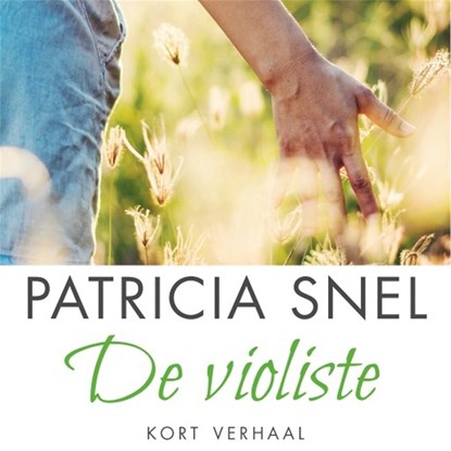 De violiste, Patricia Snel - Luisterboek MP3 - 9789026346590