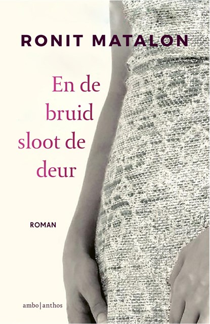 En de bruid sloot de deur, Ronit Matalon - Gebonden - 9789026346712