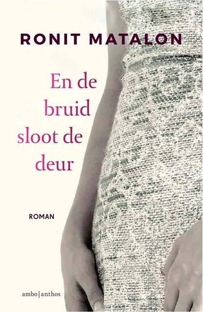 En de bruid sloot de deur, Ronit Matalon - Ebook - 9789026346729