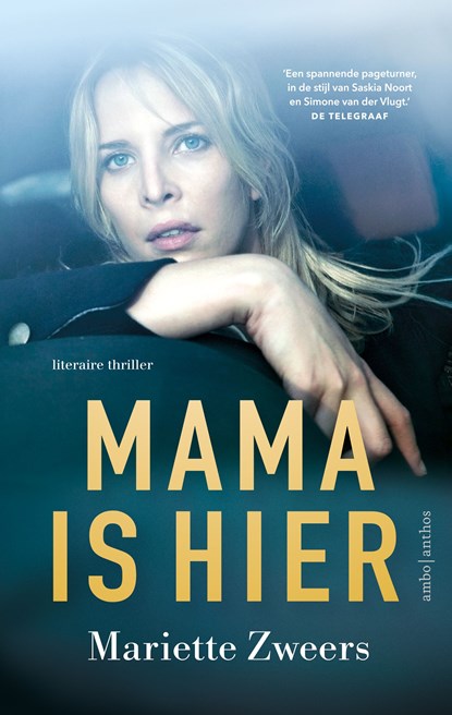 Mama is hier, Mariette Zweers - Ebook - 9789026346743