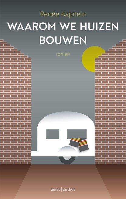 Waarom we huizen bouwen, Renée Kapitein - Paperback - 9789026346873