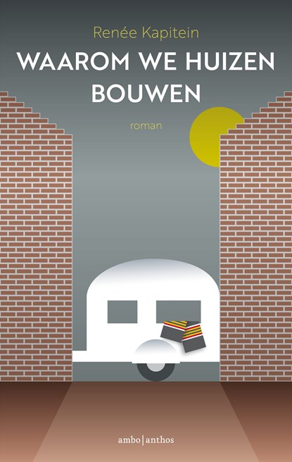 Waarom we huizen bouwen, Renée Kapitein - Ebook - 9789026346880