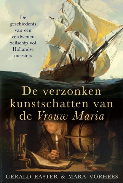 De verzonken kunstschatten van de Vrouw Maria, Gerald Easter ; Mara Vorhees - Paperback - 9789026346910