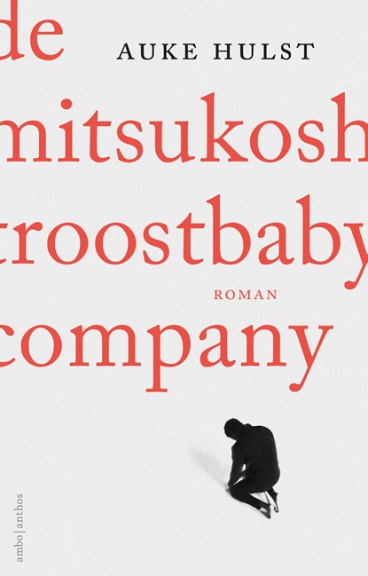 De Mitsukoshi Troostbaby Company, Auke Hulst - Ebook - 9789026346941