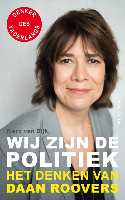 Wij zijn de politiek, Daan Roovers ; Marc van Dijk - Ebook - 9789026347924