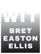 Wit | Bret Easton Ellis | 