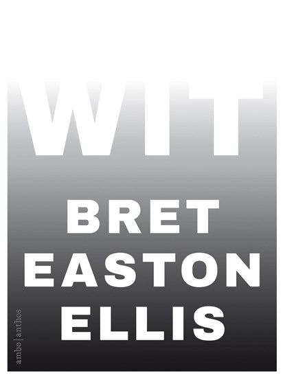 Wit, Bret Easton Ellis - Ebook - 9789026348020